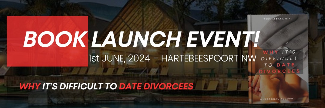 Book Launch: "Why It's Difficult to Date Divorcees" by Keke Lebaka