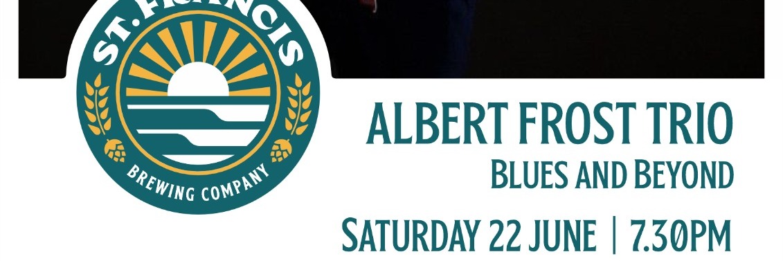 Albert Frost  Duo @ St Francis Brewery