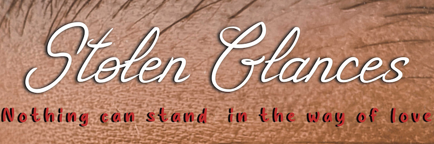Stolen Glances