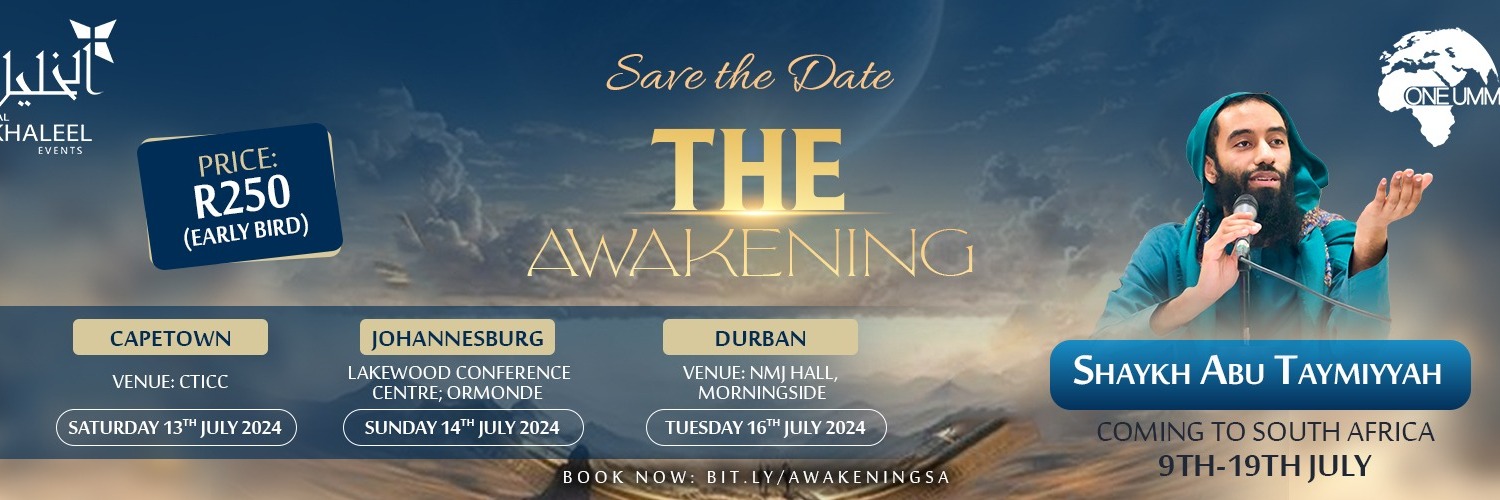 THE AWAKENING (Durban)- SHAYKH ABU TAYMIYYAH