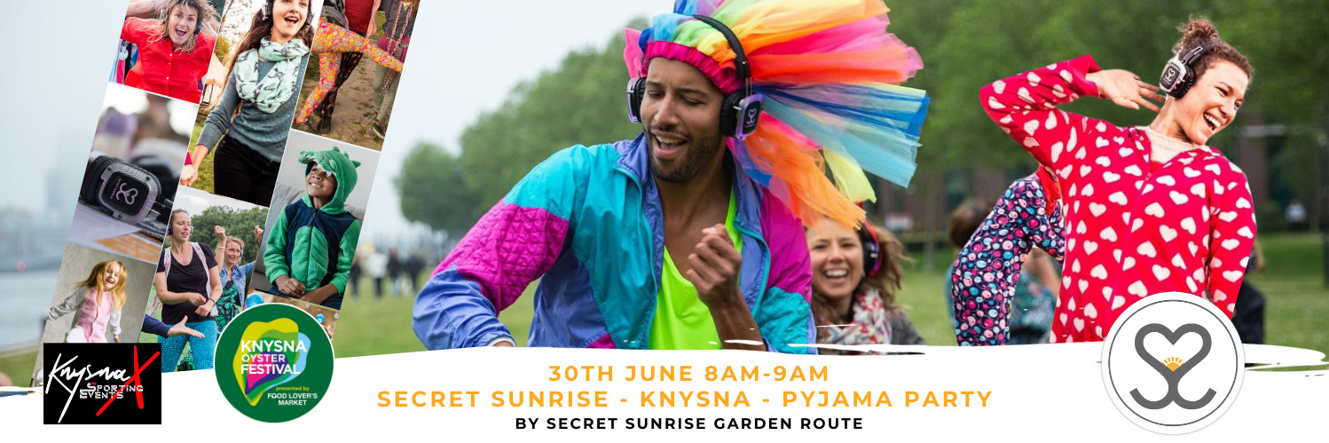 Secret Sunrise PYJAMA PARTY - Knysna