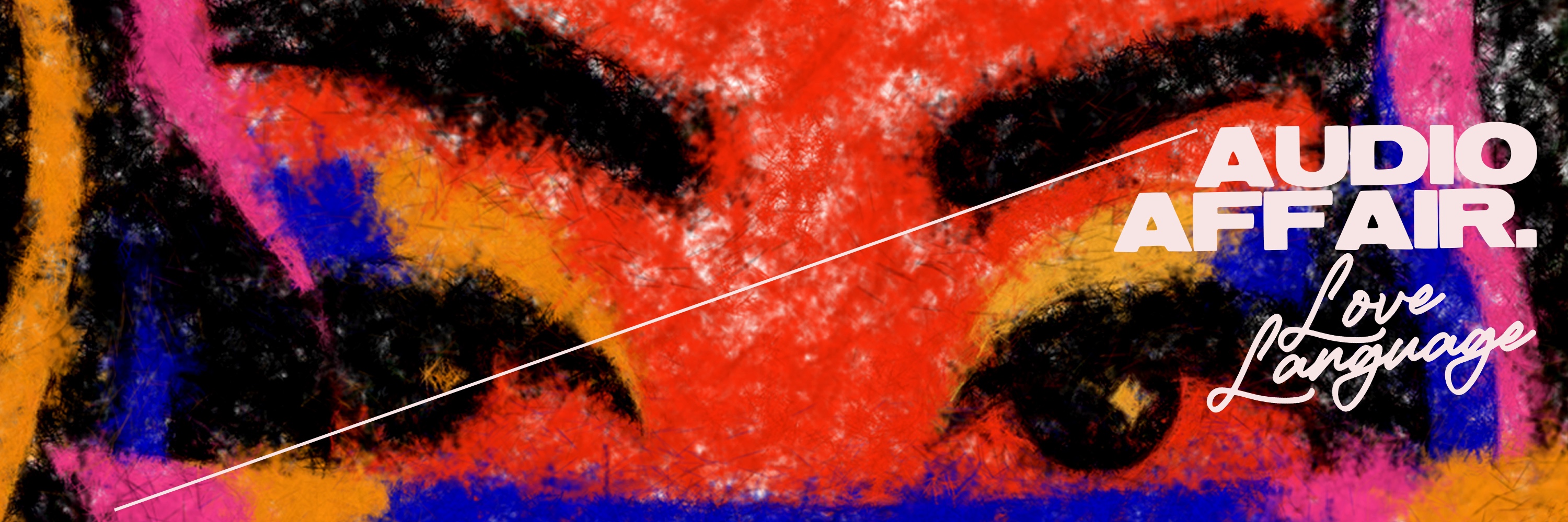 Audio Affair x Love Language