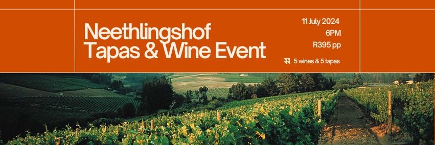 Neethlingshof Wine & Tapas Event