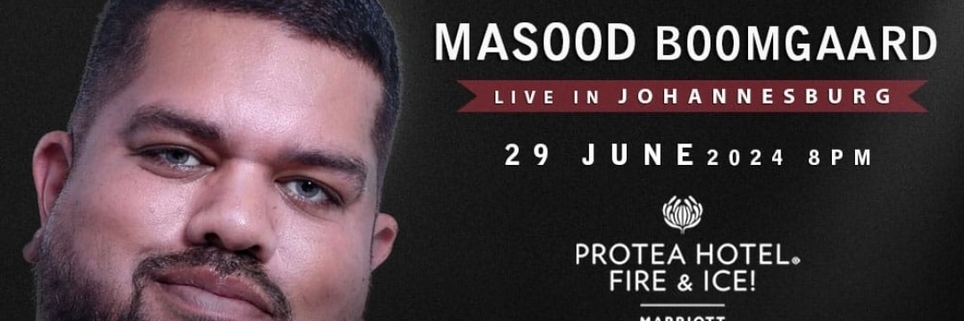 Masood Boomgaard LIVE in Johannesburg at The Protea Hotel Fire & Ice! Melrose Arch 29 June 2024