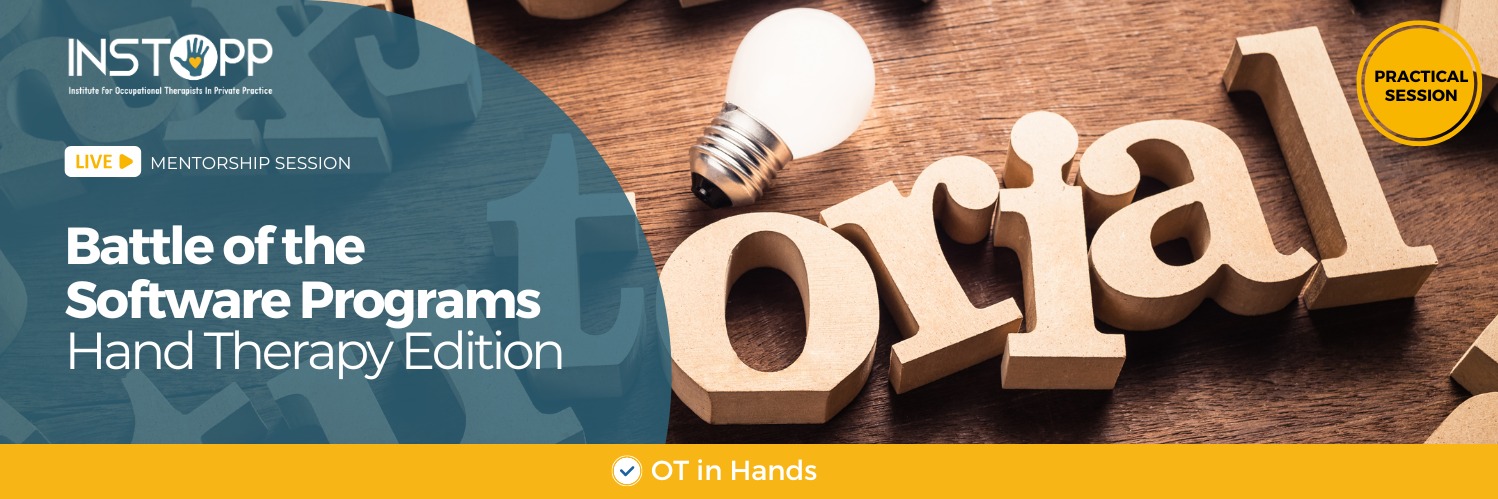 INSTOPP Mentorship - Battle of the Software Programs: Hand Therapy Edition