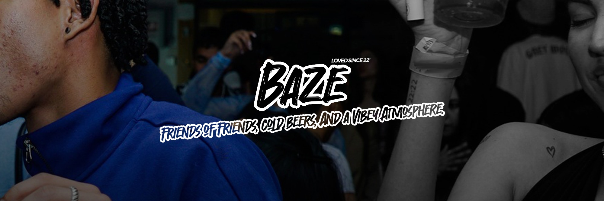 Baze - Loved Since 22'