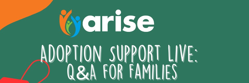 Q&A For Adoptive Families - Free Webinar with Arise
