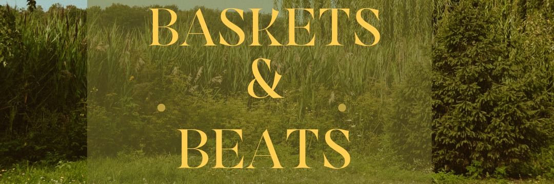 Baskets & Beats