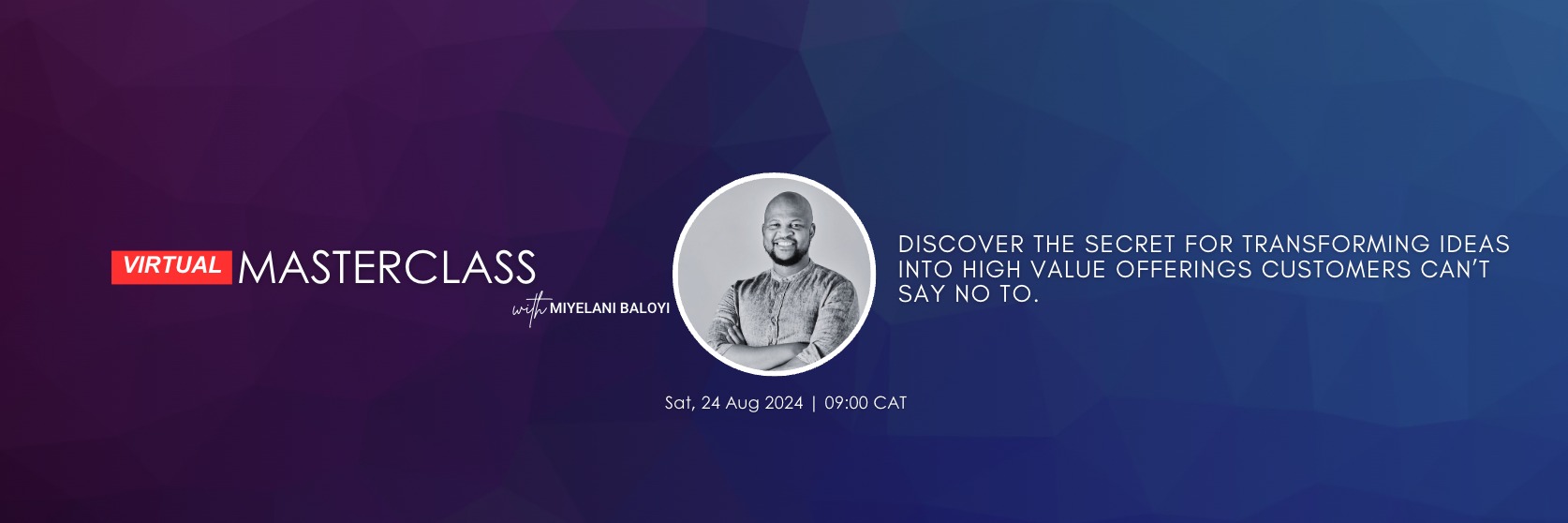 Masterclass: Transform Your Idea Into High-Value Offerings That Sell