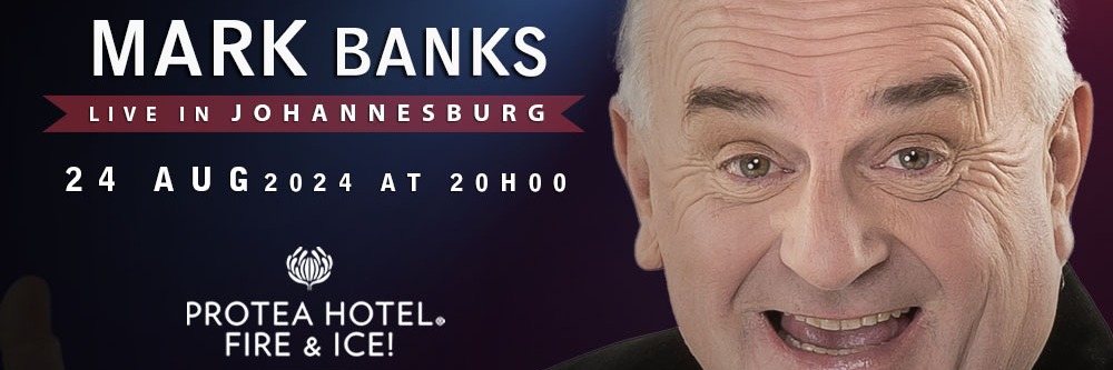 Mark Banks LIVE in Johannesburg at The Protea Hotel Fire & Ice! Melrose Arch 24 Aug 2024