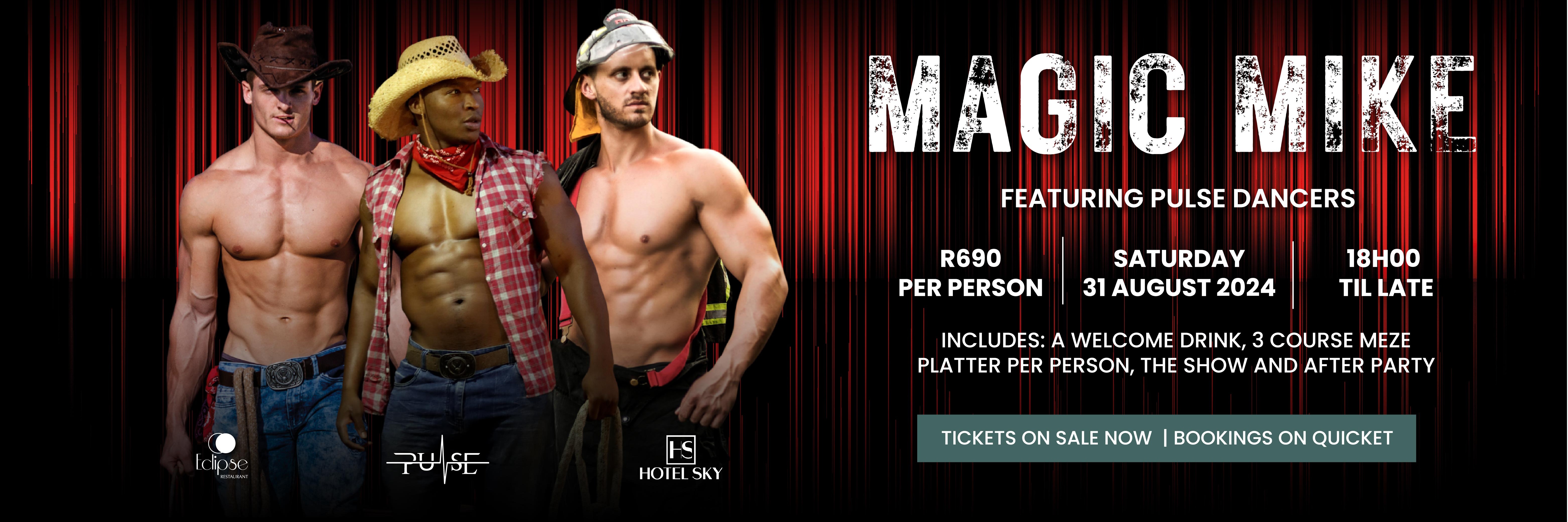 Book tickets for Magic Mike Show at Hotel Sky Sandton