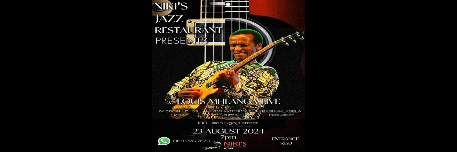 Niki's Jazz Restuarant Presents Louis Mhlanga