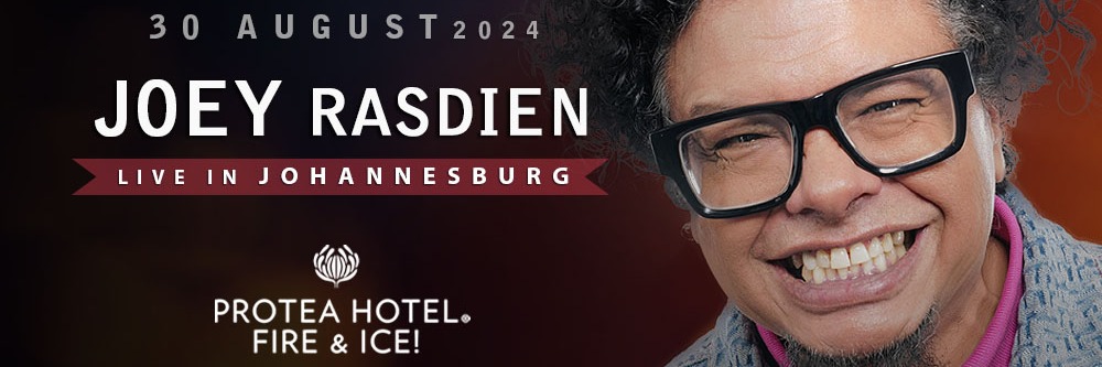 Joey Rasdien LIVE in Johannesburg at The Protea Hotel Fire & Ice! Melrose Arch 30 August 2024