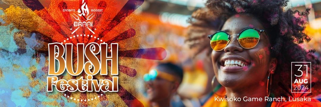 Zambia's Biggest Braai - Bush Fest. 2024