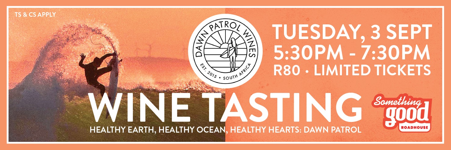 SOMETHING GOOD DAWN PATROL WINE TASTING