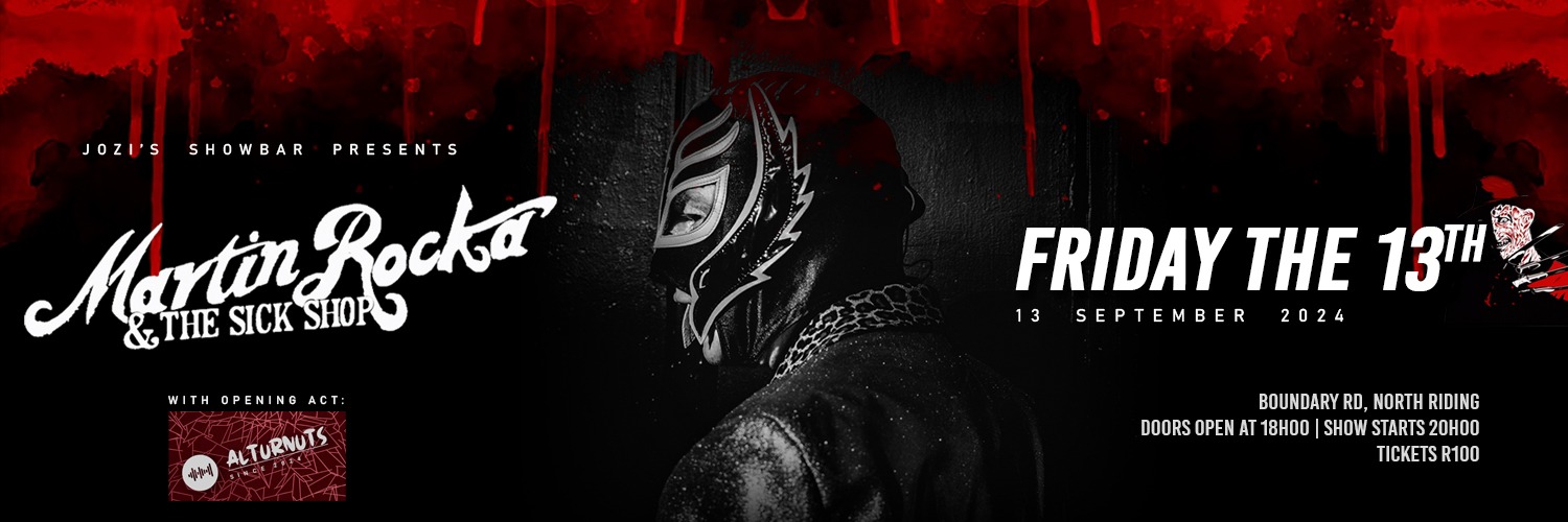 Friday the 13th at Jozi's Showbar with Martin Rocka