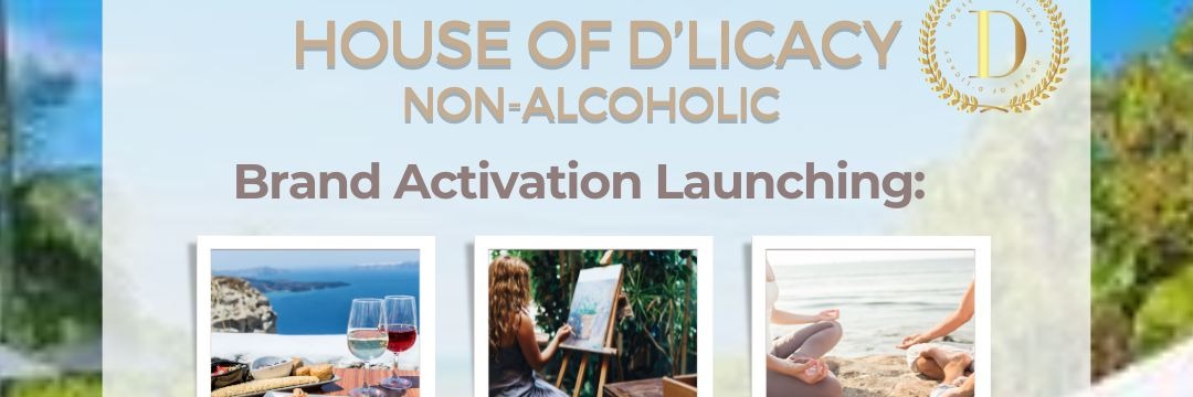 House of D'licacy Non-Alcoholic Brand Activation