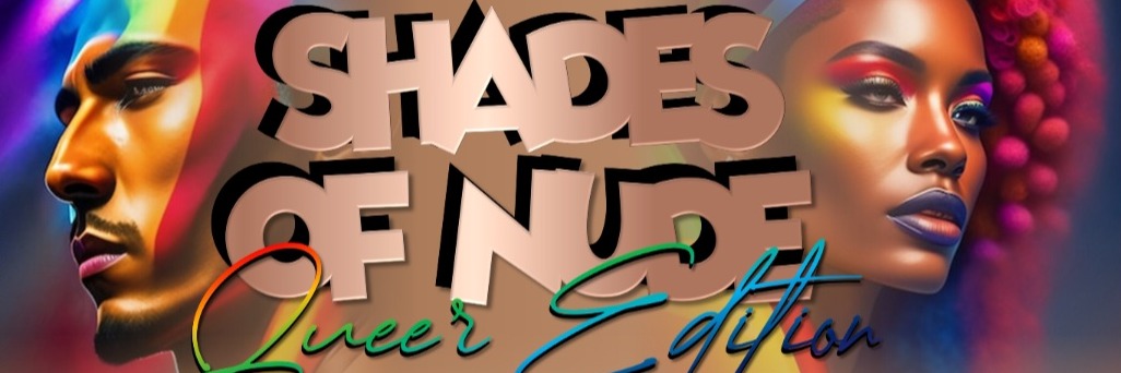 SHADES OF NUDE : QUEER EDITION