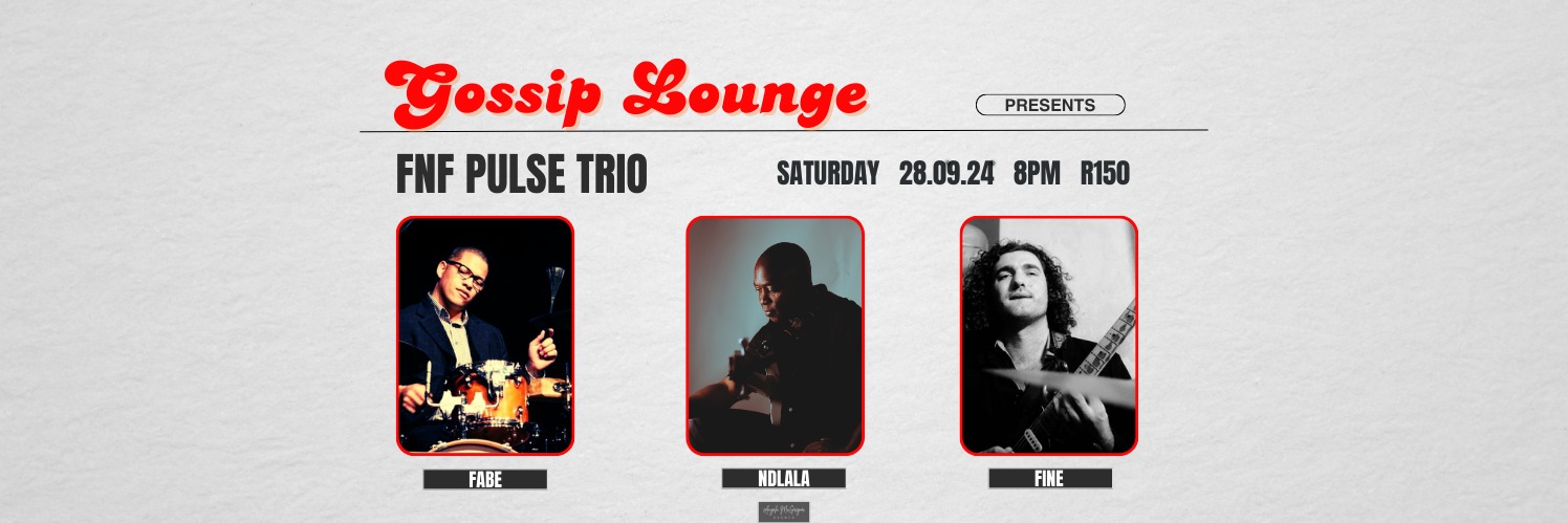 Gossip Lounge presents Carlo Fabe FNF Pulse Trio
