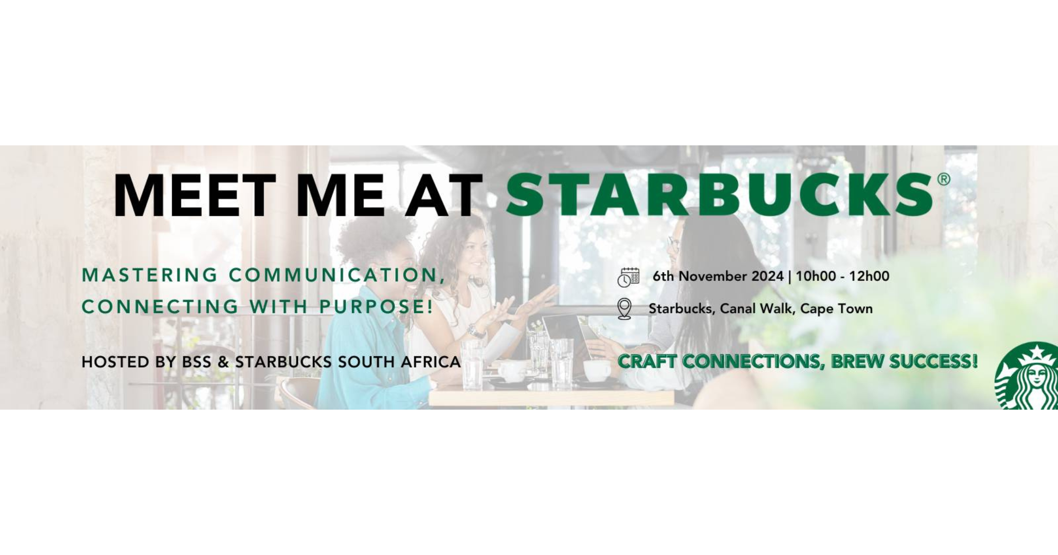 Meet Me At Starbucks: Mastering Communication, Connecting with Purpose.