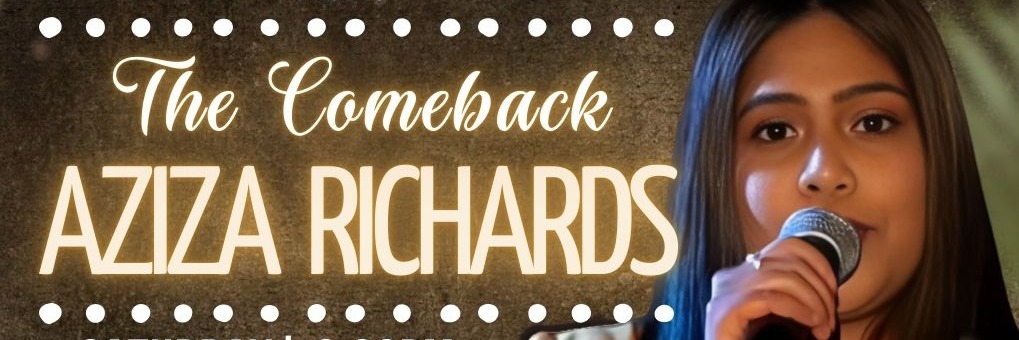 Aziza Richards - The Comeback