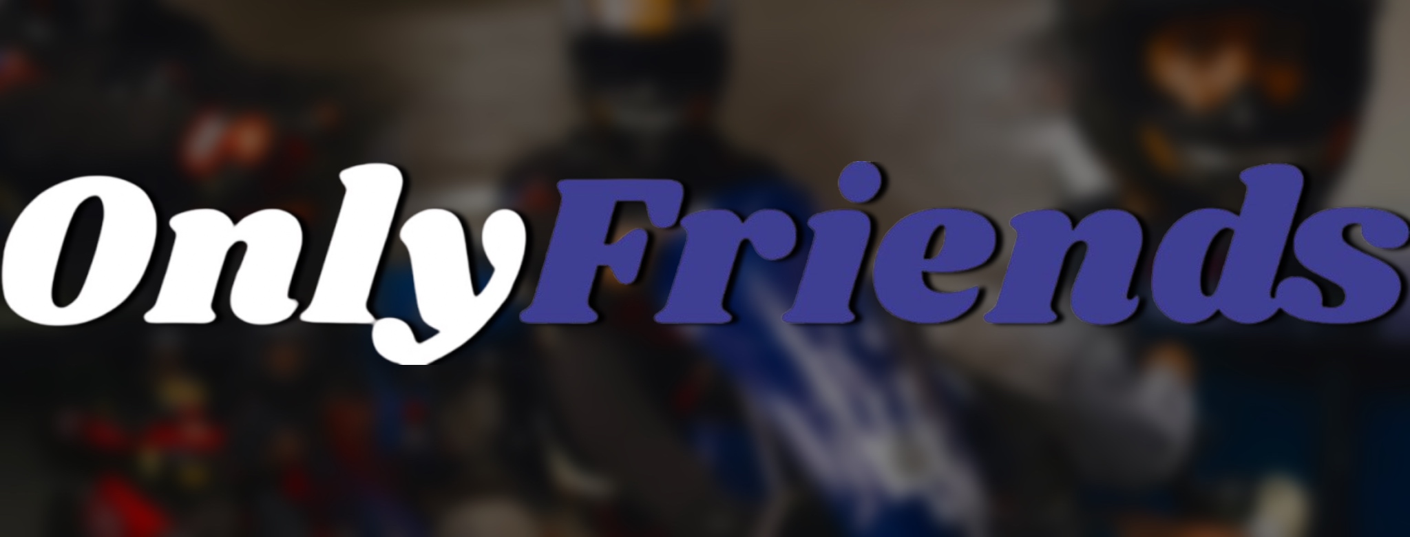 OnlyFriends Grand Prix