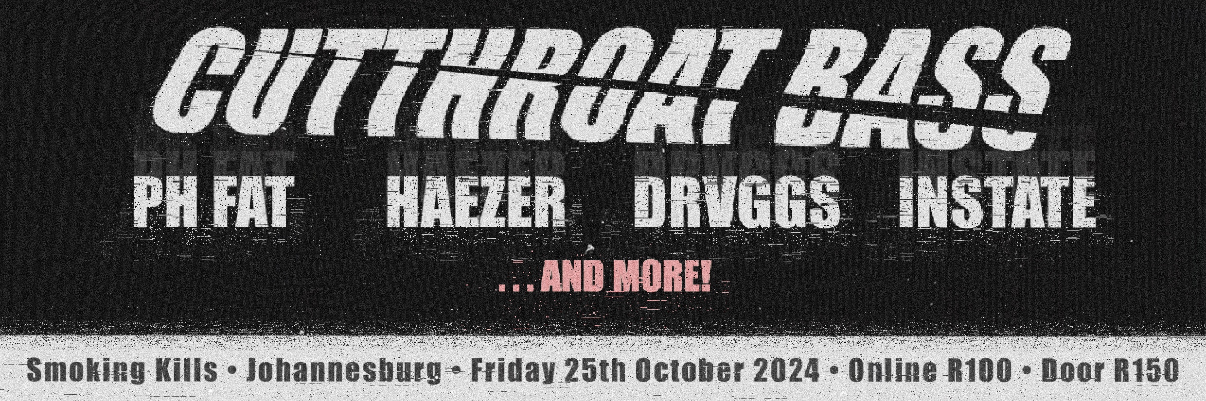 SMOKING KILLS PRESENTS CUT THROAT BASS FEATURING PH FAT AND HAEZER