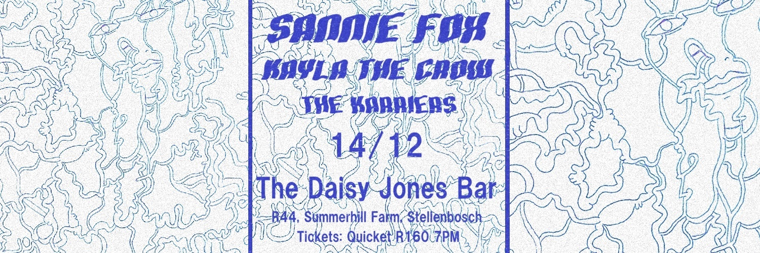 Sannie Fox (UK), Kayla The Crow, The Karriers - LIVE at Daisy Jones Bar, Stellenbosch