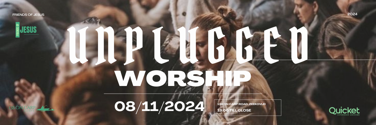 Unplugged Worship - Friday 8 November 2024