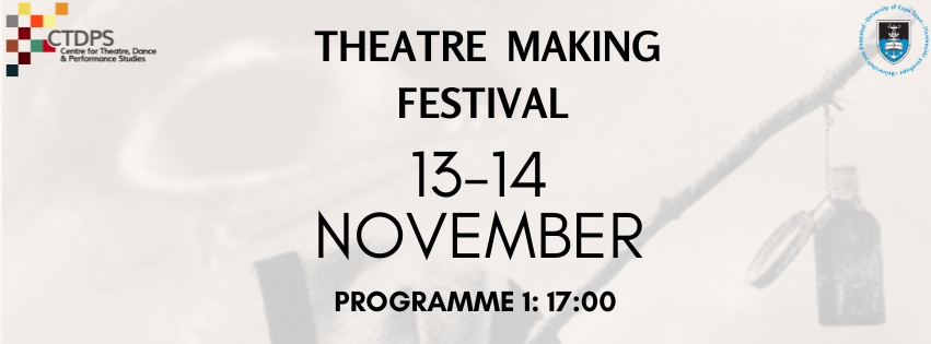 CTDPS Theatre Makers Exam Festival - Programme 1