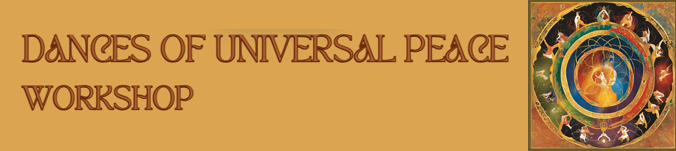 Dances of Universal Peace Workshop