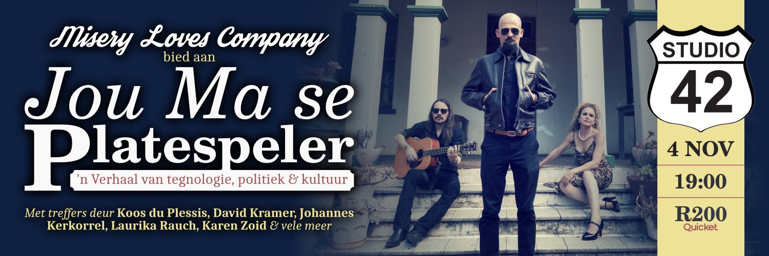 Jou Ma Se Platespeler with Misery Loves Company