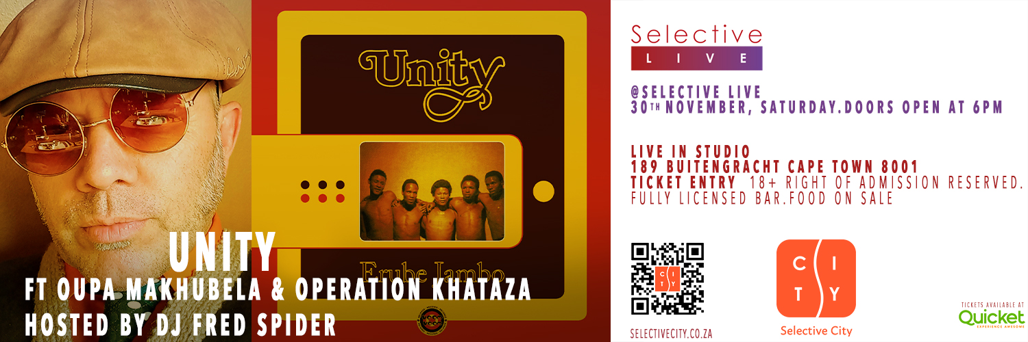 Unity (Pretoria) ft Oupa Makhubela & Operation Khataza with Fred Spyder