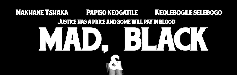 Mad, Black and Murderous