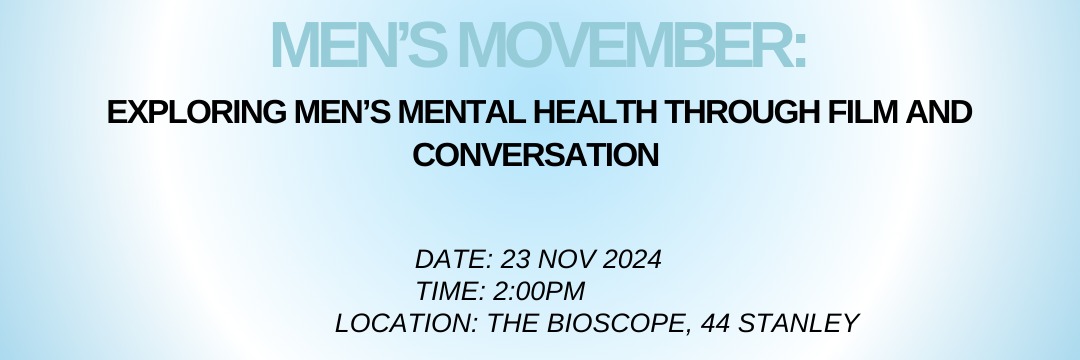 Men's Movember: Exploring Men's Mental Health Through Film and Conversation