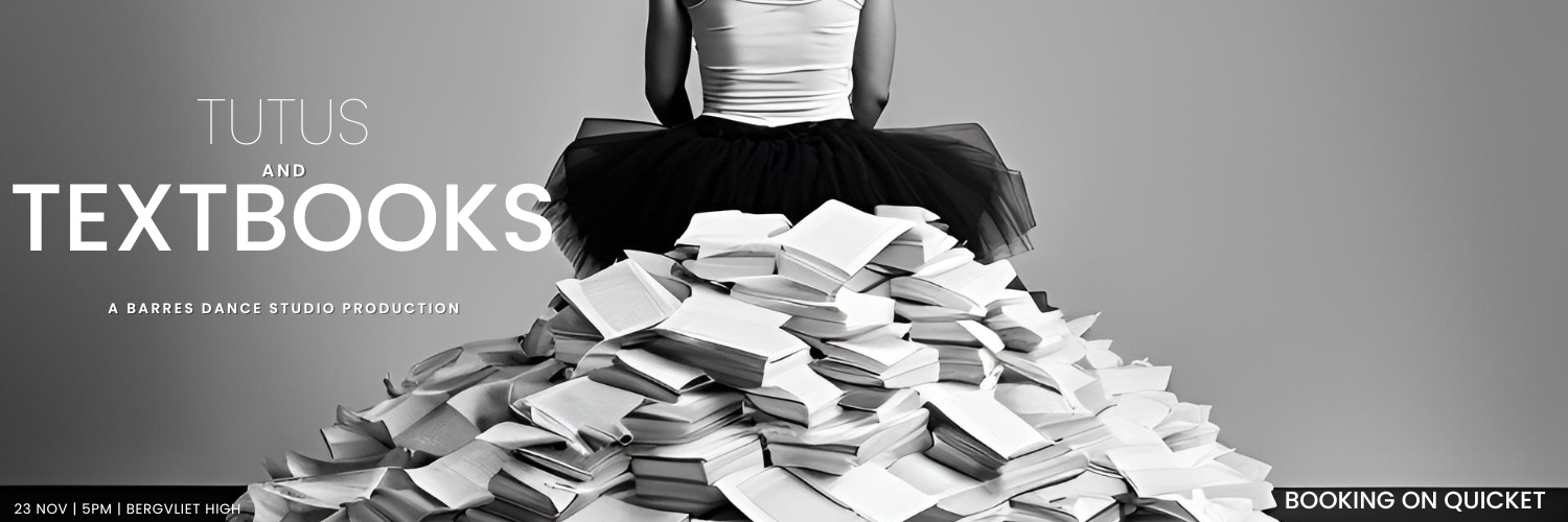 Tutus and Textbooks - A BARRES Dance Studio Production
