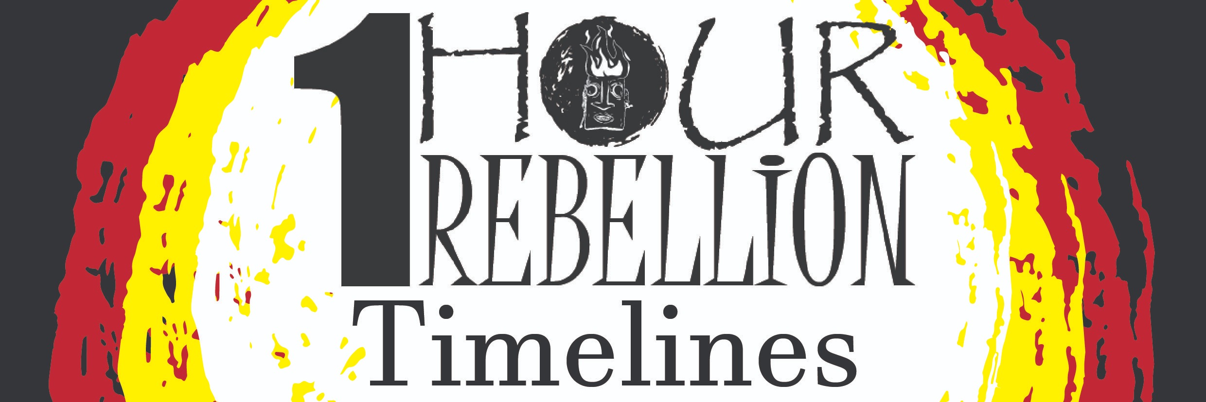 1 Hour Rebellion: Timelines