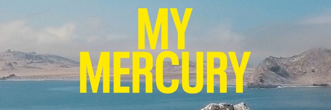 "MY MERCURY " award winning movie screening