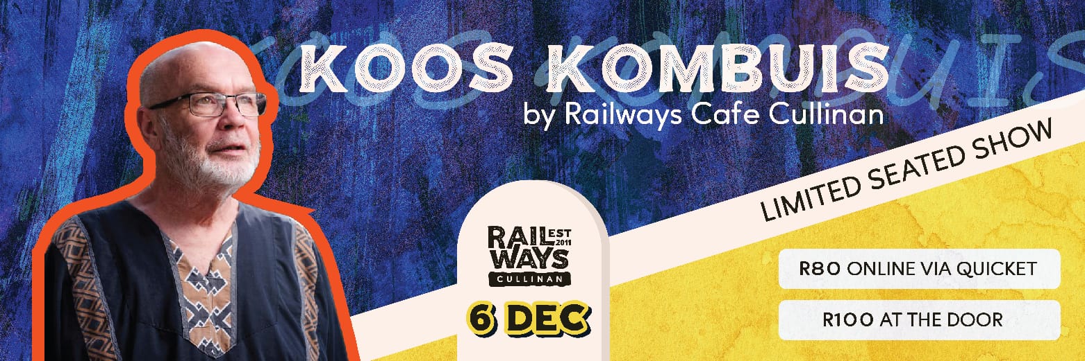 Koos Kombuis by Railways Cafe Cullinan 6 Dec