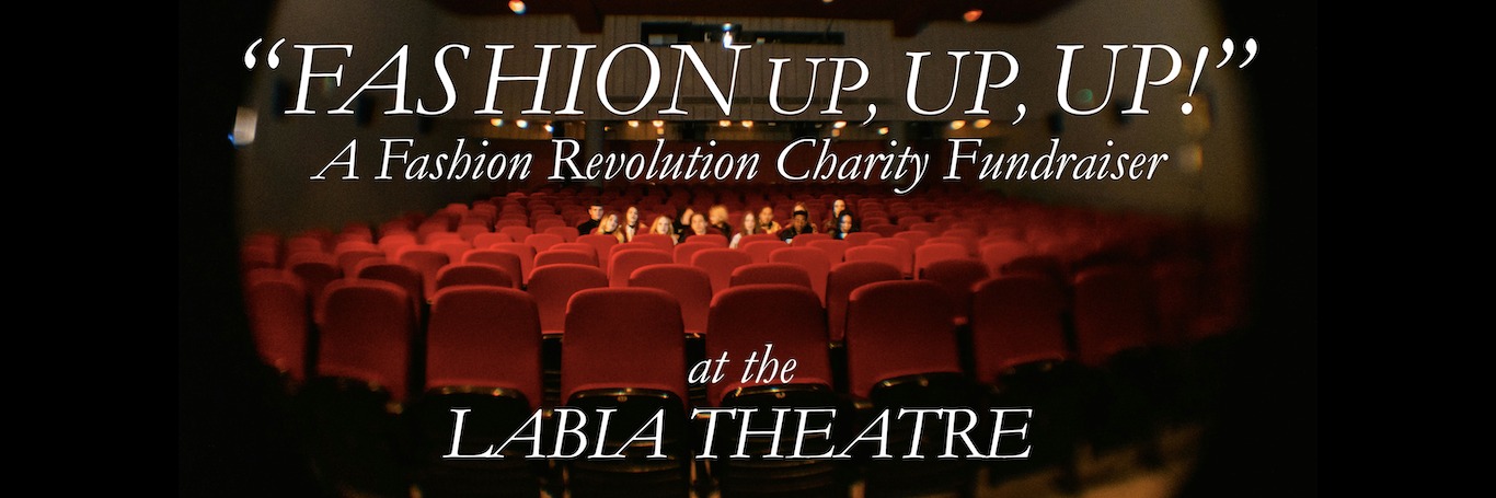"Fashion up, up, UP!" A Fashion Revolution South Africa Charity Fundraiser at the Labia Theatre