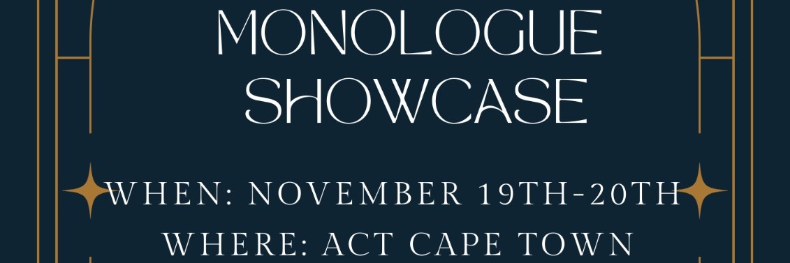 Monologue Showcase - Act Cape Town