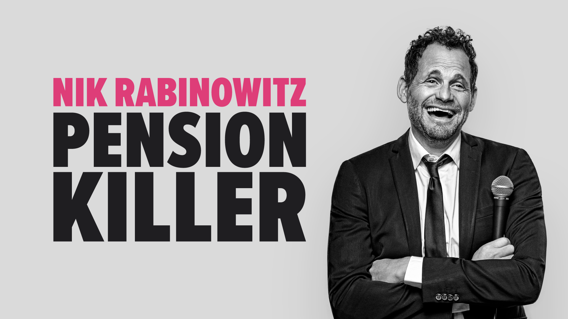NIK RABINOWITZ PENSION KILLER (*includes 2 course dinner)