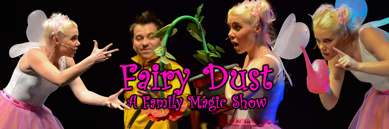 Fairy Dust - A Family Magic Show
