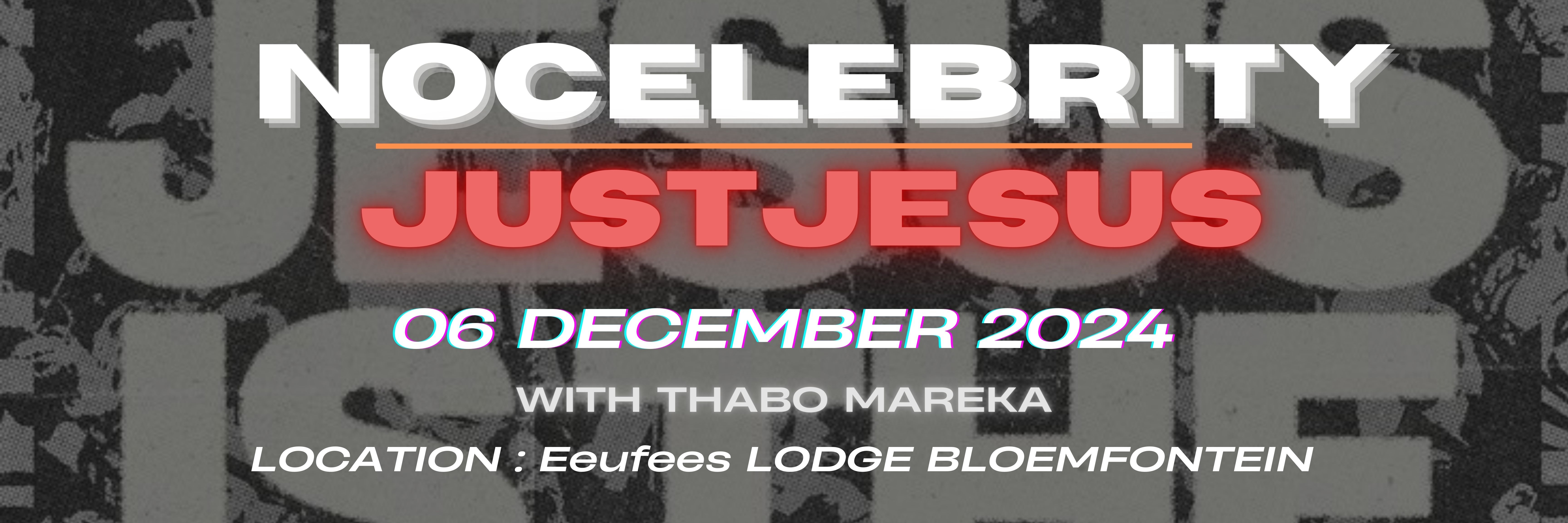 NoCelebrityJustJesus - Thabo Mareka