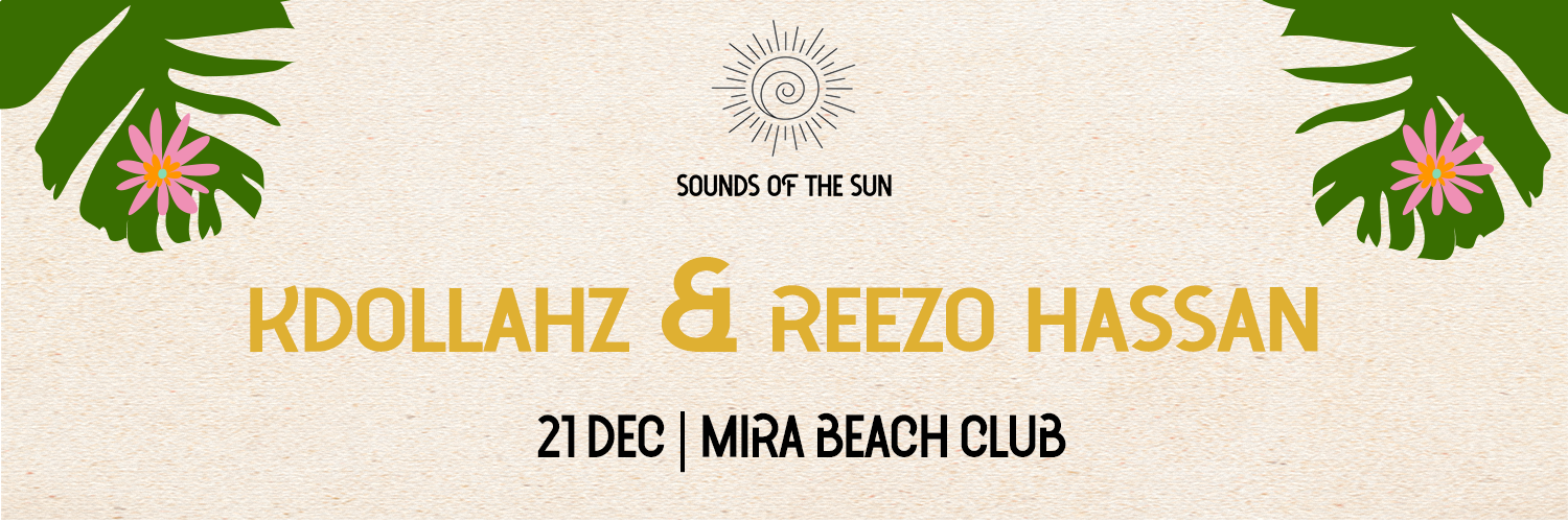 Sounds Of The Sun ft KDOLLAHZ & Reezo Hassan