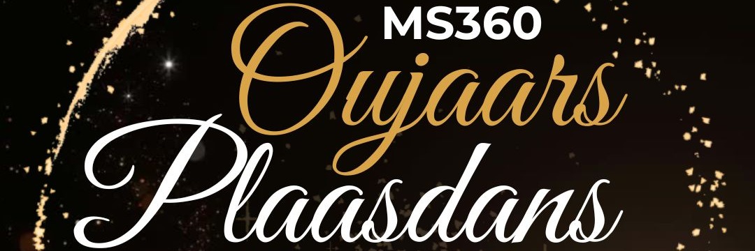 MS360 Oujaars Plaasdans / New Years Eve "Plaasdans"