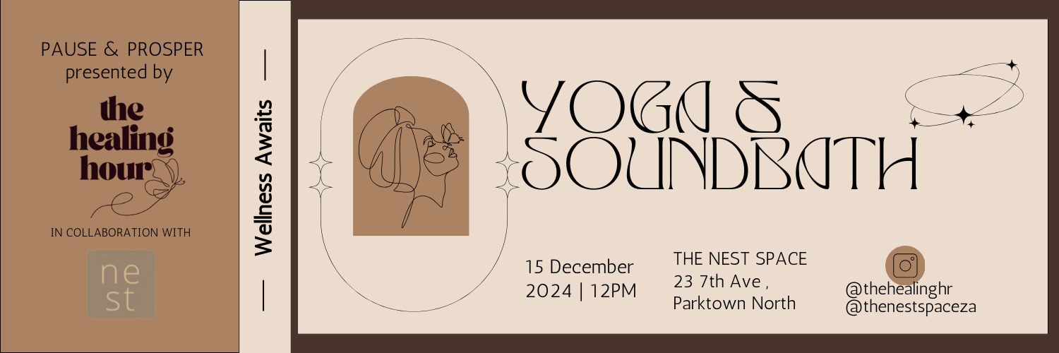 PAUSE & PROSPER presented by the Healing Hour in Collaboration with The Nest Space.