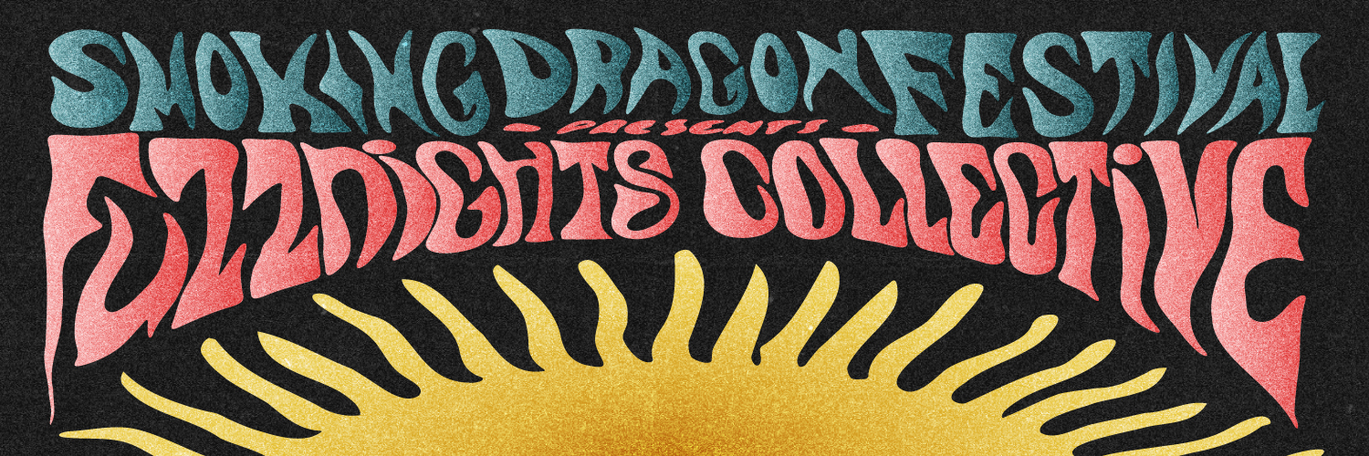 Smoking Dragon Festival (Fuzz Nights Collective)