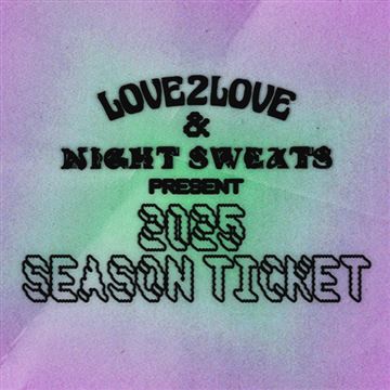 Love2Sweat Season Ticket 2025 photo 1