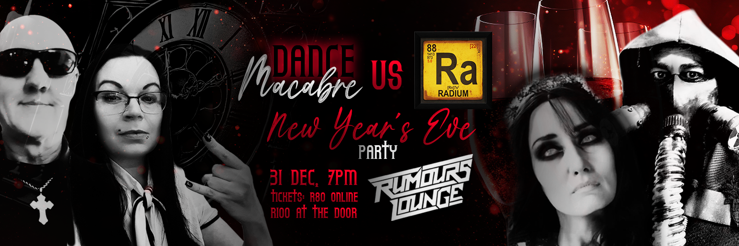 Dance Macabre vs. Radium: New Year’s Eve Party – 31 December at Rumours Lounge